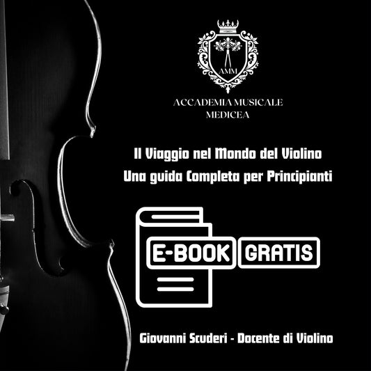 Ebook GRATUITO - Il Viaggio nel Mondo del Violino: una Guida Completa per principianti.